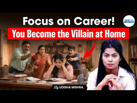 Family vs. Career: Why Focusing on Your Career Makes You the Selfish | By Udisha Ma'am | Career247