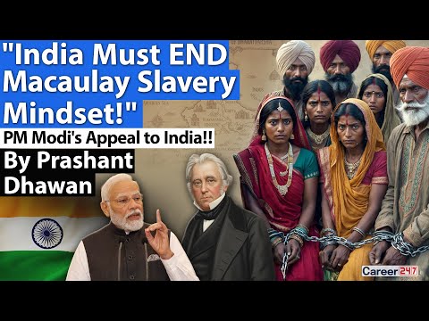 INDIA MUST END BRITISH SLAVERY MINDSET | PM Modi's Appeal to Bharat! By Prashant Dhawan | Career247