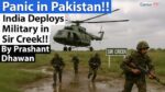 Panic in Pakistan!! India Deploys Military in Sir Creek!! By Prashant Dhawan | Career247