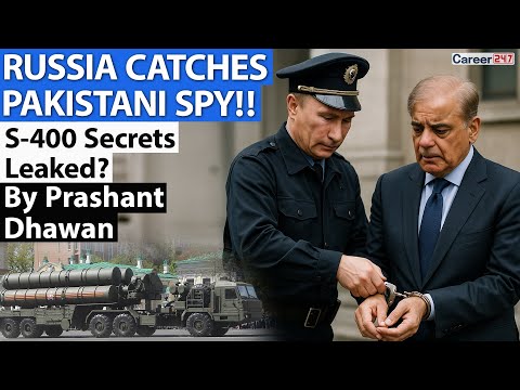 RUSSIA CATCHES PAKISTANI SPY!! S-400 Secrets Leaked? Impact on India | By Prashant Dhawan