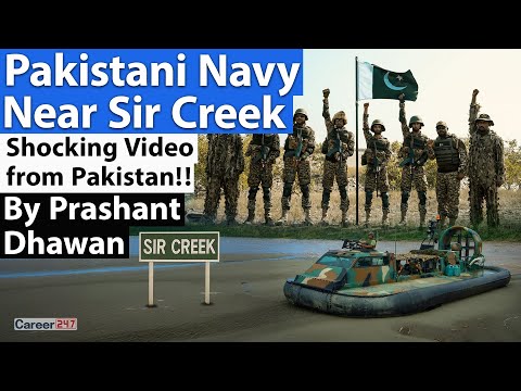 SHOCKING VIDEO OF PAKISTAN NAVY NEAR SIR CREEK EMERGES | By Prashant Dhawan | Career247