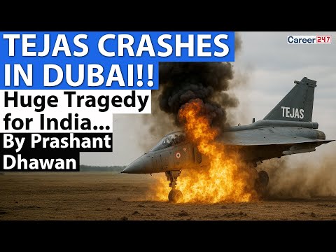 TEJAS CRASHES IN DUBAI!! Huge Tragedy for India | By Prashant Dhawan | Career247
