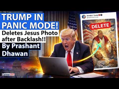 TRUMP IN PANIC MODE | Deletes Jesus Photo after Backlash | By Prashant Dhawan